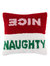 "Naughty/Nice" Pillow - Multi