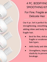 4 Pc. Bodifying Smoothing Kit | Fine Fragile Hair