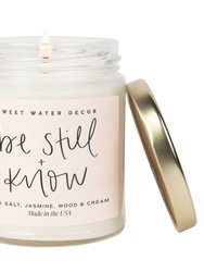 Be Still And Know Soy Candle - Sweet Water Decor