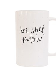 Be Still & Know Tall Coffee Mug - Sweet Water Decor
