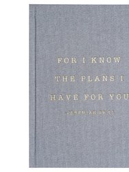 For I Know The Plans I Have For You Jeremiah 29:11 Fabric Journal