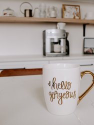 Hello Gorgeous Gold Coffee Mug