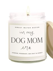 In My Dog Mom Era Soy Candle - Clear Jar - 9 oz