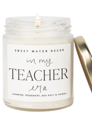 In My Teacher Era Soy Candle - Clear Jar - 9 oz (Wildflowers and Salt)