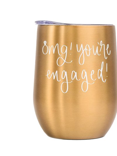 Sweet Water Decor Omg! You're Engaged! Metal Wine Tumbler product