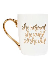 She Believed She Could So She Did Gold Coffee Mug - White