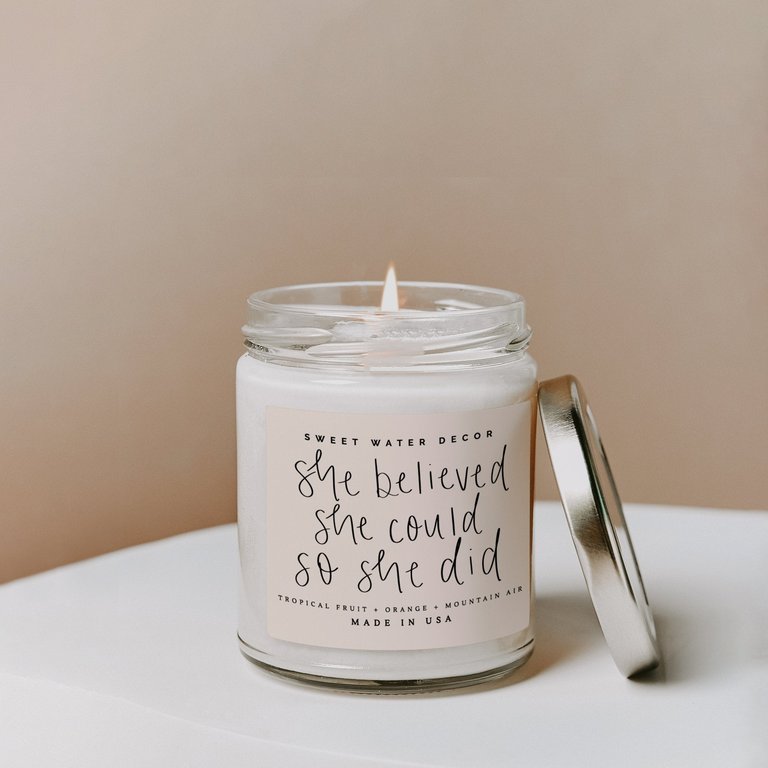 She Believed She Could So She Did Soy Candle