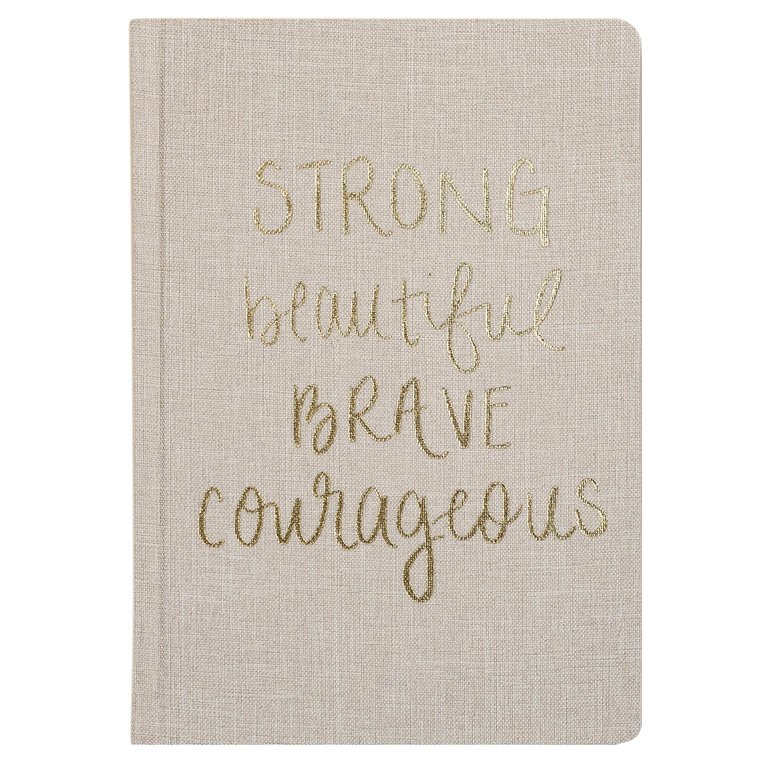 Strong Beautiful Brave Courageous Fabric Journal
