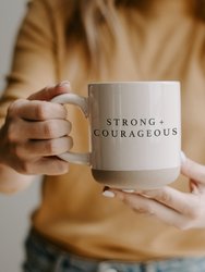 Strong + Courageous Stoneware Coffee Mug