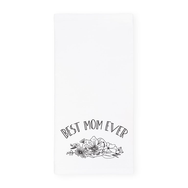 Best Mom Ever Kitchen Tea Towel