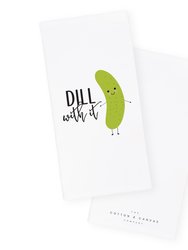 Dill With It Kitchen Tea Towel