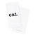 Eat Kitchen Tea Towel