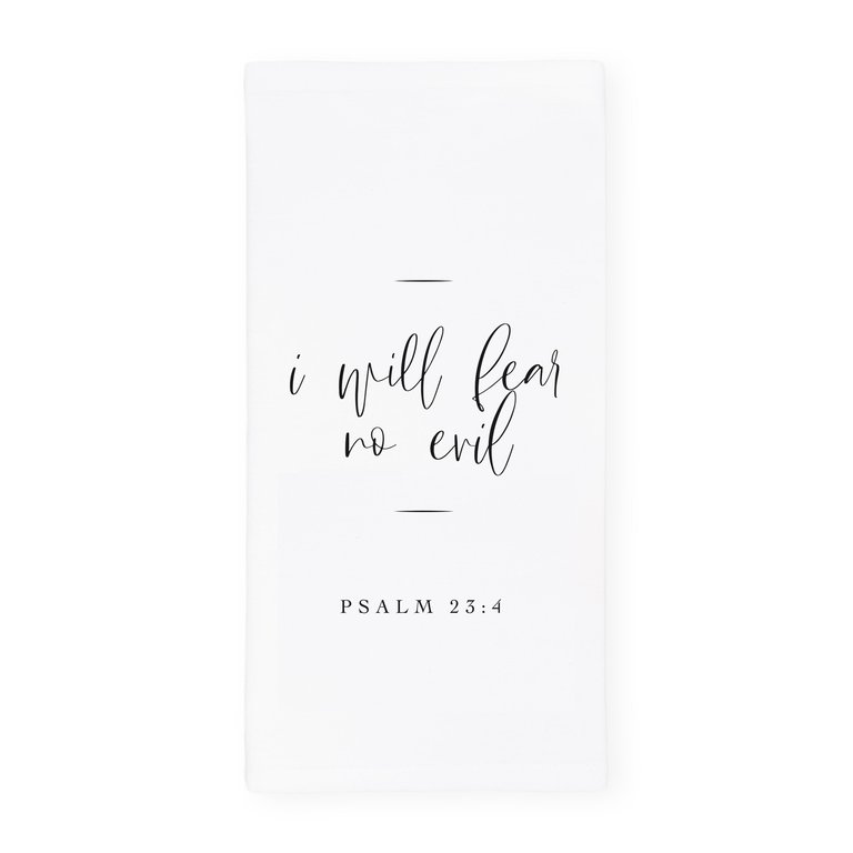 I Will Fear No Evil, Psalm 23:4 Cotton Canvas Scripture, Bible Kitchen Tea Towel - White
