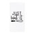 Just Beat It Kitchen Tea Towel - White