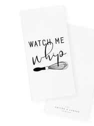 Watch Me Whip Kitchen Tea Towel