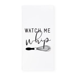 Watch Me Whip Kitchen Tea Towel - White