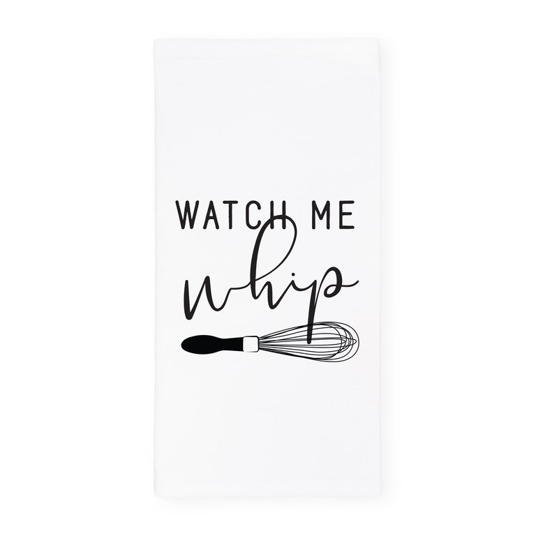 Watch Me Whip Kitchen Tea Towel - White