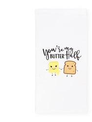 You're My Butter Half Kitchen Tea Towel - White
