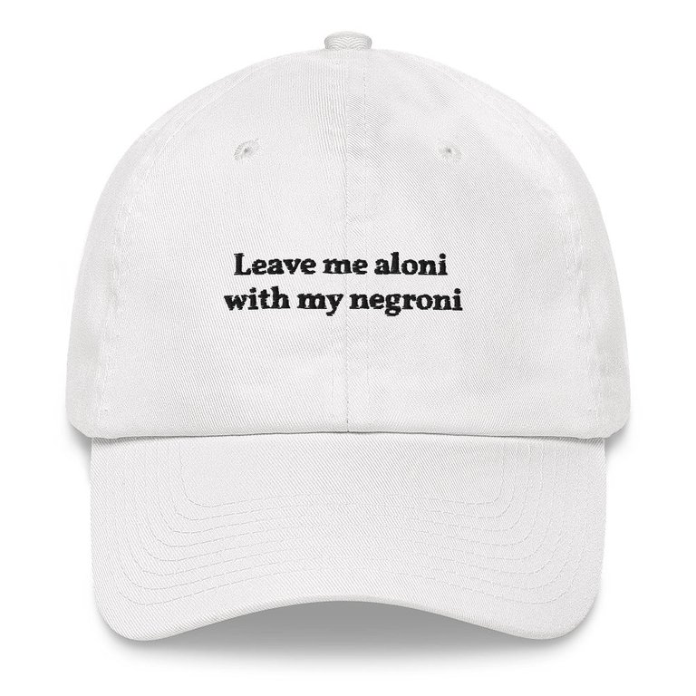 Leave Me Aloni With My Negroni - Embroidered Cap - White