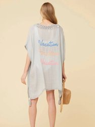 "Vacation" Coverup Dress